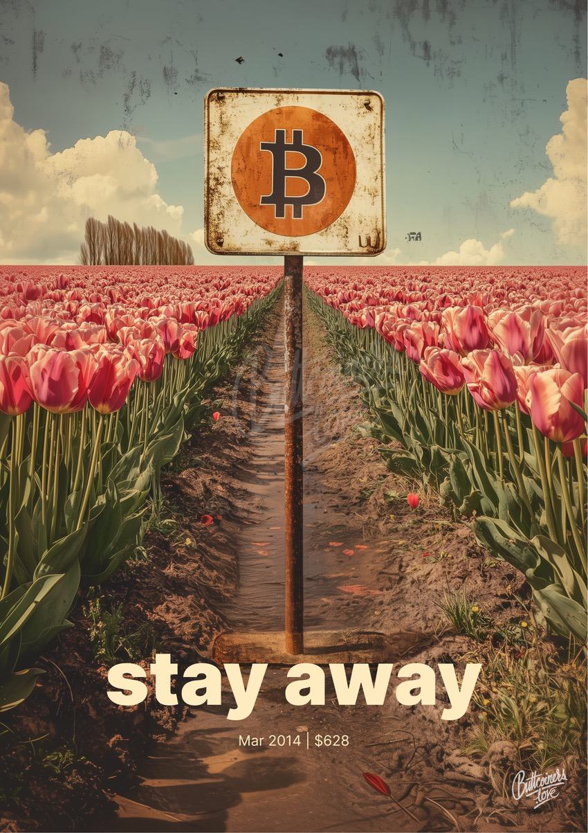 "Stay away" — Warren Buffett, 2014. Bitcoin prediction poster (BTC $629 at the time).