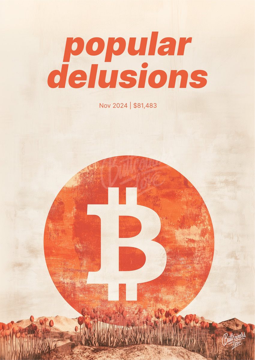 "popular delusions" — Peter Schiff, 2024. Bitcoin prediction poster (BTC $81,483 at the time).