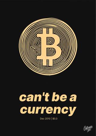 "can't be a currency" — The Underground Economist poster