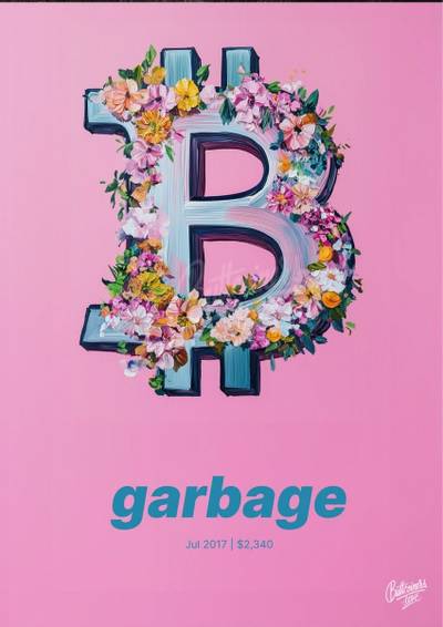 "garbage" — Brett Arends, 2017. Bitcoin prediction poster.