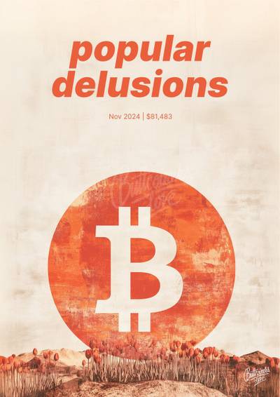 "popular delusions" — Peter Schiff, 2024. Bitcoin prediction poster.